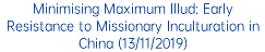 Minimising Maximum Illud: Early Resistance to Missionary Inculturation in China (13/11/2019)