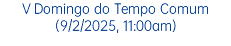 II Domingo do Tempo Comum (19/1/2025, 11:00am)