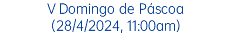 I Domingo do Advento (3/12/2023, 11:00am)