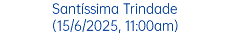 Domingo de Pentecostes (8/6/2025, 11:00am)