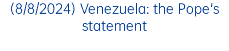 (8/8/2024) Venezuela: the Pope's statement