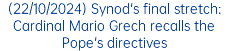 (22/10/2024) Synod's final stretch: Cardinal Mario Grech recalls the Pope's directives